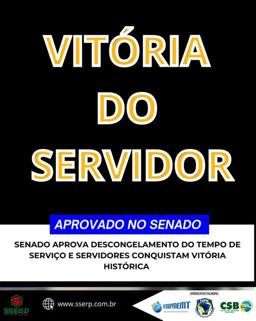 SENADO APROVA DESCONGELAMENTO DO TEMPO DE SERVIÇO E SERVIDORES CONQUISTAM VITÓRIA HISTÓRICA